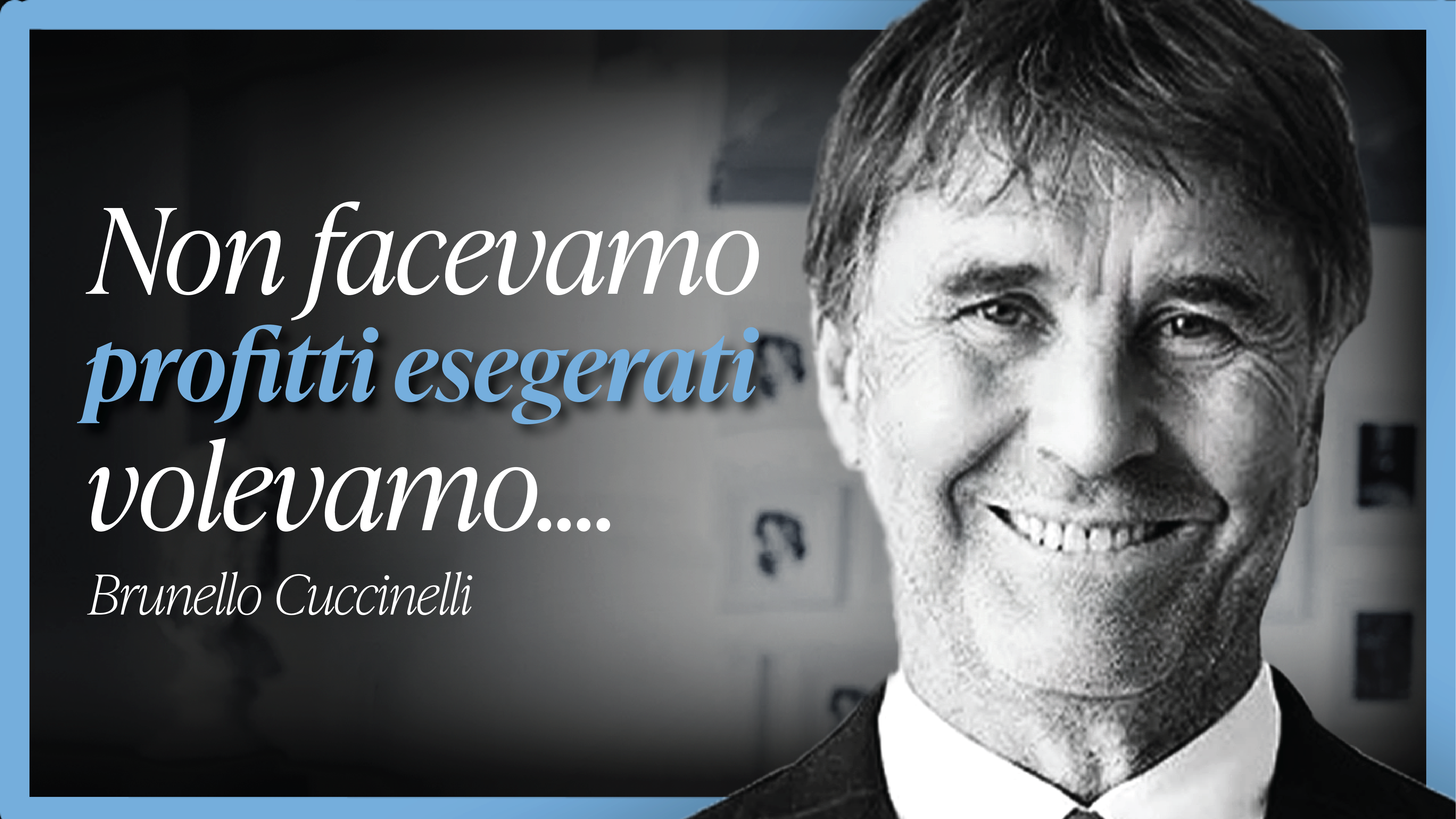 L'Imprenditore che RIFIUTA Profitti Esagerati (Ma raggiunge 1.3 Miliardi) - Brunello Cuccinelli